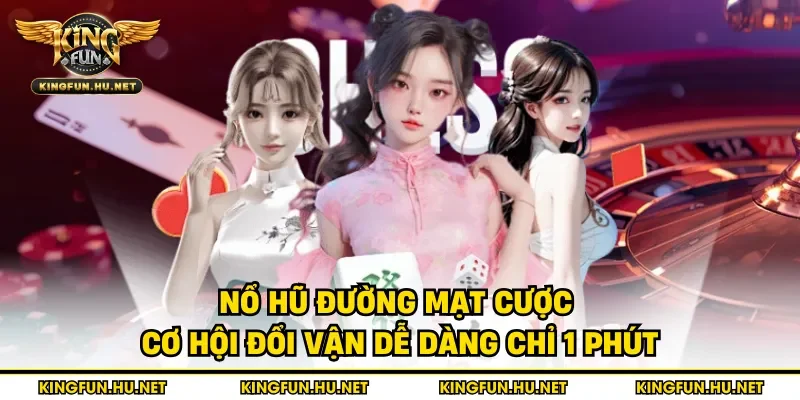 nổ hũ đường mạt cược